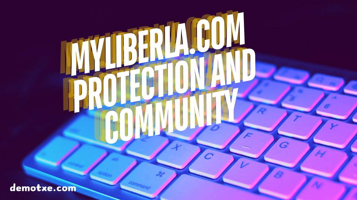 Myliberla.com protection and community