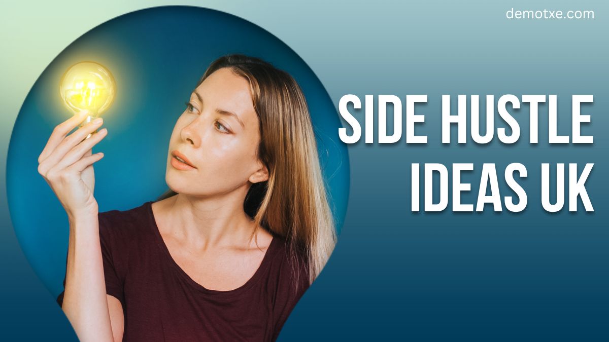 Side Hustle Ideas UK