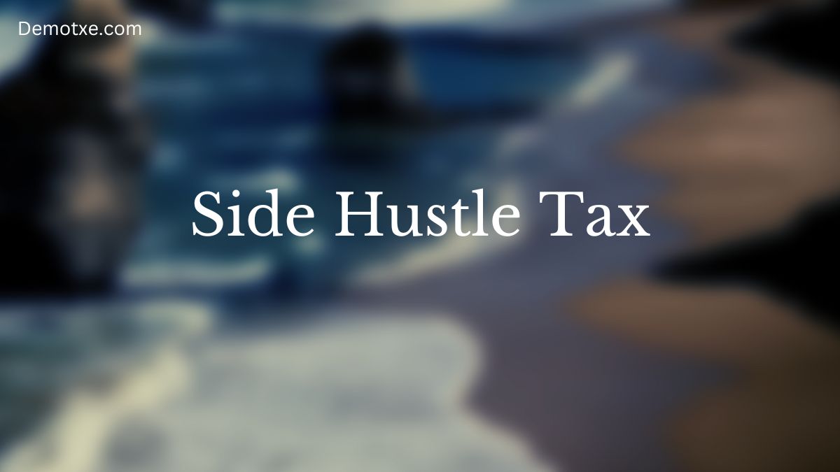 Side Hustle Tax