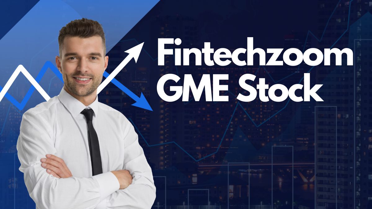 Fintechzoom GME Stock