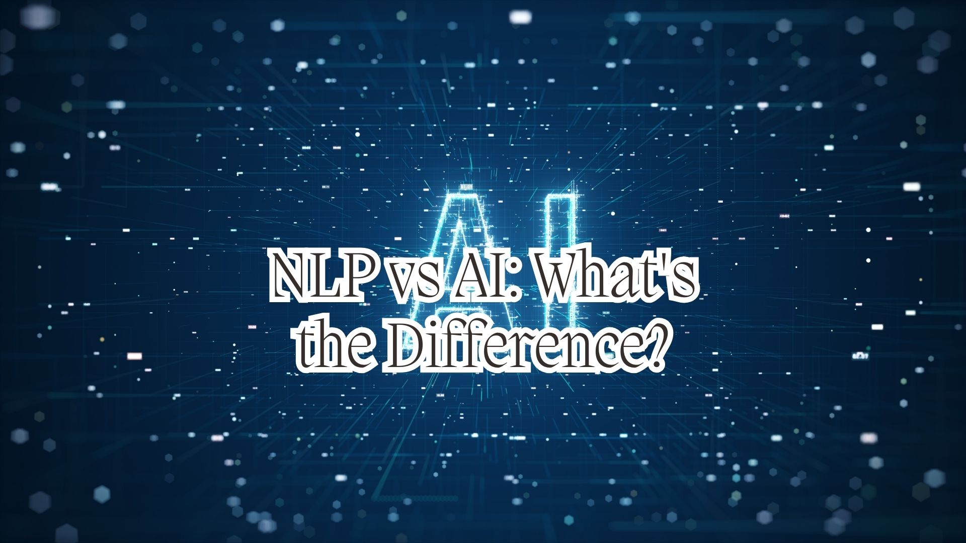 NLP vs. AI: What's the Difference?