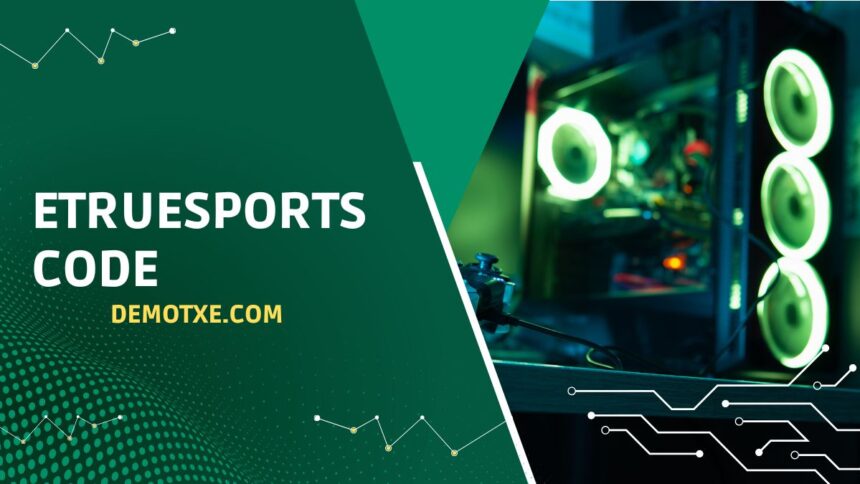 etruesports code