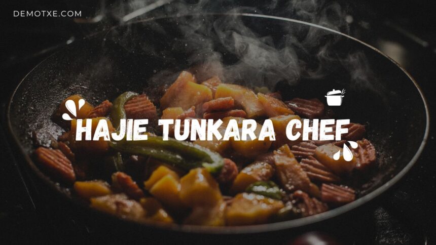 Hajie Tunkara Chef