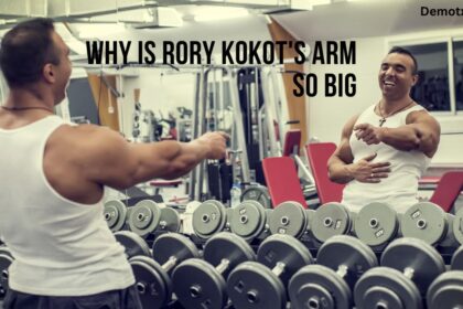 Why is Rory Kokot's Arm So Big